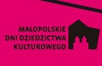 Drugi weekend XV Małopolskich Dni Dziedzictwa Kulturowego