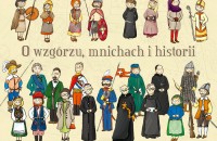 O wzgórzu, mnichach i historii.  książeczka dla dzieci